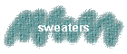 sweaters